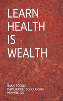 Learn Health Is Wealth