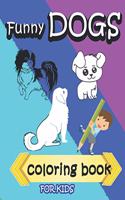 Funny Dogs Coloring Book For Kids