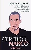 Cerebro Narco Libertad