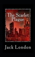 The Scarlet Plague Illustrated