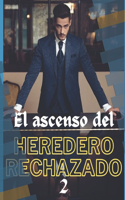 ascenso del Heredero Rechazado 2