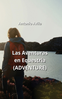 Aventuras en Equestria (ADVENTURE)