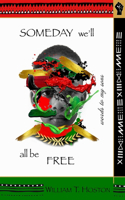 Someday We'll All Be Free