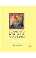 Signals and Systems for Bioengineers: A MATLAB-Based Introduction(Biomedical Engineering)