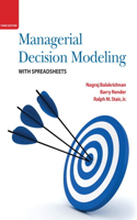 Managerial Decision Modeling With Spreadsheets