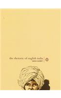 The Rhetoric of English India