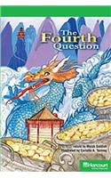 Storytown: Above Level Reader Teacher's Guide Grade 6 the Fourth Question