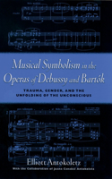 Musical Symbolism in the Operas of Debussy and Bartók