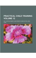 Practical Child Training Volume 12: (English)