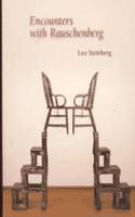 Encounters with Rauschenberg