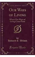 Our Ways of Living
