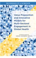 Value Proposition and Innovative Models for Multi-Sectoral Engagement in Global Health