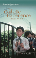 Catholic Experience in America