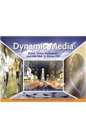 Dynamic Media