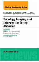 Oncology Imaging and Intervention in the Abdomen, an Issue of Radiologic Clinics of North America