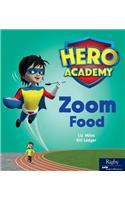 Zoom Food: Leveled Reader Set 4(22 Hero Academy)