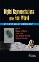 Digital Representations of the Real World: How to Capture, Model, and Render Visual Reality