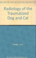 Radiology of the Traumatized Dog and Cat