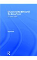 Environmental Ethics for the Long Term