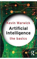Artificial Intelligence: The Basics: (The Basics)