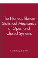 Nonequilibrium Statistical Mechanics of Open and Closed Systems