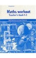 Maths Workout Teacher's book 1-3