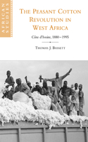 Peasant Cotton Revolution in West Africa