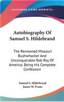 Autobiography Of Samuel S. Hildebrand
