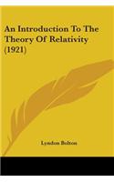 An Introduction To The Theory Of Relativity (1921): (English)