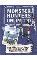 The Undead and Water Beasts