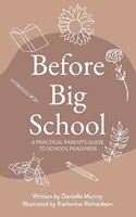 Before Big School