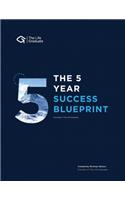 5 Year Success Blueprint