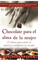 Chocolate Para El Alma de la Mujer