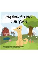 My Ears Are Not Like Yours