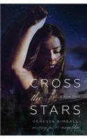 Cross the Stars (Crossing Stars #1)