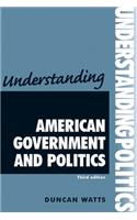Understanding American Government and Politics