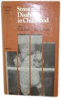 Stress and Disability in Childhood (Colston papers)