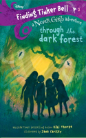 Finding Tinker Bell #2: Through the Dark Forest (Disney: The Never Girls): (2 Never Girls)