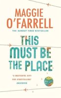 This Must be the Place: Costa Award Shortlisted 2016