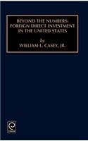 Beyond the Numbers: Foreign Direct Investment in the United States(83 Contemporary Studies in Economic and Financial Analysis)