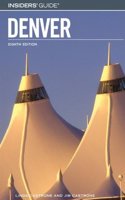 Insiders' Guide to Denver