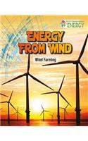 Energy from Wind: Wind Farming: Wind Farming