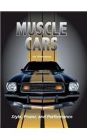 Muscle Cars: Style, Power, and Performance