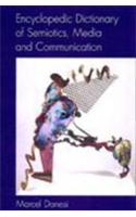 Encyclopedic Dictionary of Semiotics, Media, and Communication