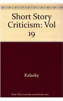 Short Story Criticism: Excerpts from Criticism of the Works of Short Fiction Writers