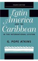 Latin America And The Caribbean In The International System