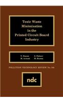 Toxic Waste Minimization in the Printed Circuit Board Industry