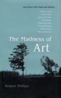 Madness of Art: Interviews with Poets and Writers(English)