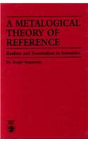 Metalogical Theory of Reference: Realism and Essentialism in Semantics