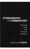 Ethnography As Commentary